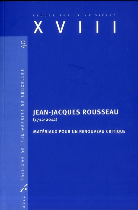 Emprunter Jean-Jacques Rousseau (1712-2012). Matériaux pour un renouveau critique livre