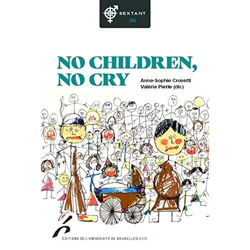 Emprunter Sextant N° 36 : No children, no cry livre