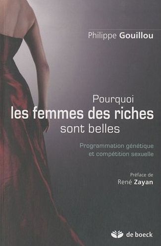 Emprunter Pourquoi les femmes des riches sont belles. Programmation génétique et compétition sexuelle, 2e édit livre