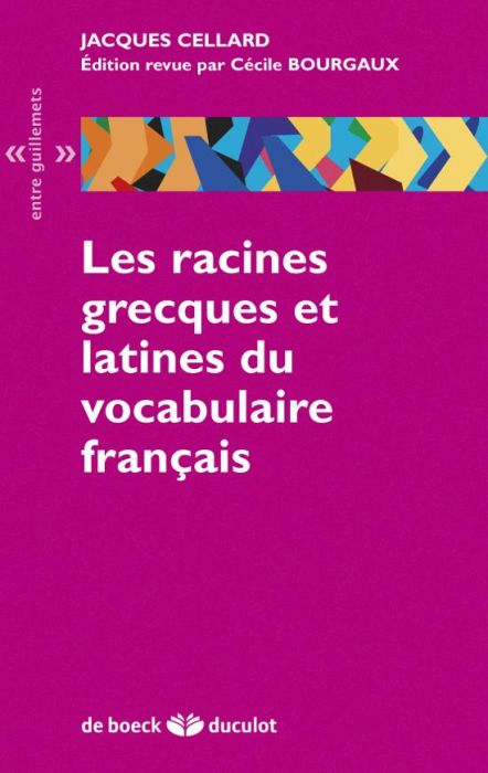 Emprunter Les racines grecques et latines du vocabulaire français livre