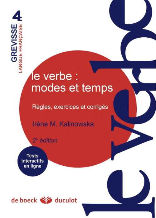 Emprunter Le verbe : modes et temps. Règles, exercices et corrigés, 2e édition revue et corrigée livre
