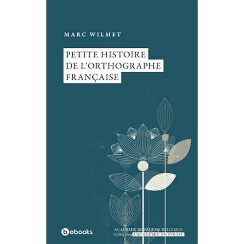 Emprunter Petite histoire de l'orthographe française livre