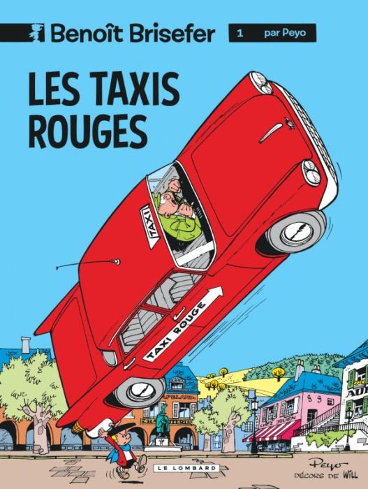 Emprunter Benoît Brisefer Tome 1 : Les taxis rouges livre