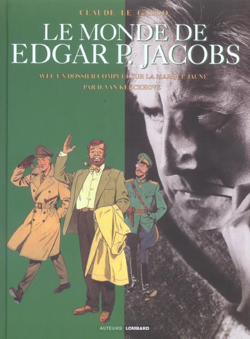 Emprunter Le monde de Edgar P. Jacobs. Avec un dossier complet sur La Marque jaune livre