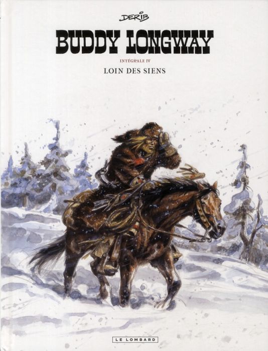 Emprunter Buddy Longway Intégrale 4 : Loin de siens livre