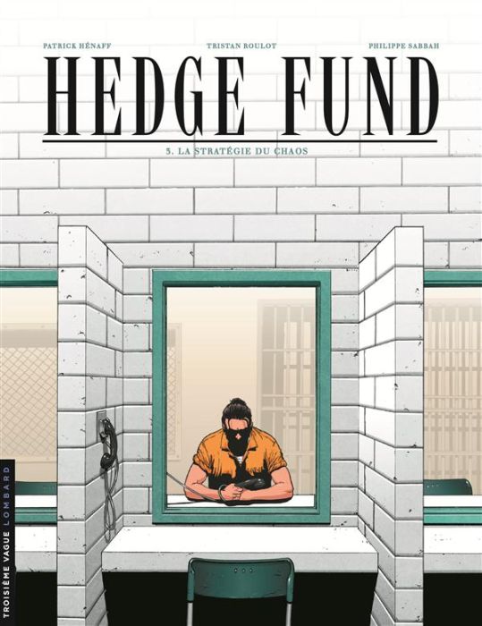Emprunter Hedge Fund Tome 3 : La stratégie du chaos livre