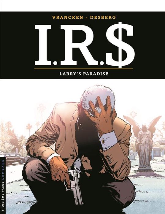 Emprunter IRS Tome 17 : Larry's paradise livre
