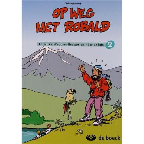 Emprunter Op weg met Robald 2 / Activités d'apprentissage en néerlandais 2 livre