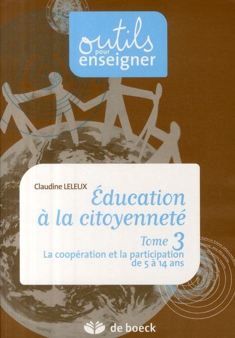 Emprunter Education à la citoyenneté 3 / Tome 3, La coopération et la participation de 5 à 14 ans livre