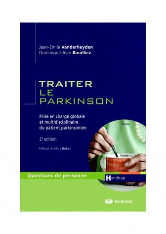 Emprunter Traiter le Parkinson. Prise en charge globale et multidisciplinaire du patient parkinsonien, 2e édit livre