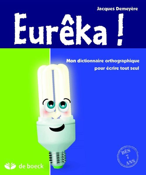 Emprunter Ancienne Edition Eurêka ! / Mon dictionnaire orthographique pour écrire tout seul livre