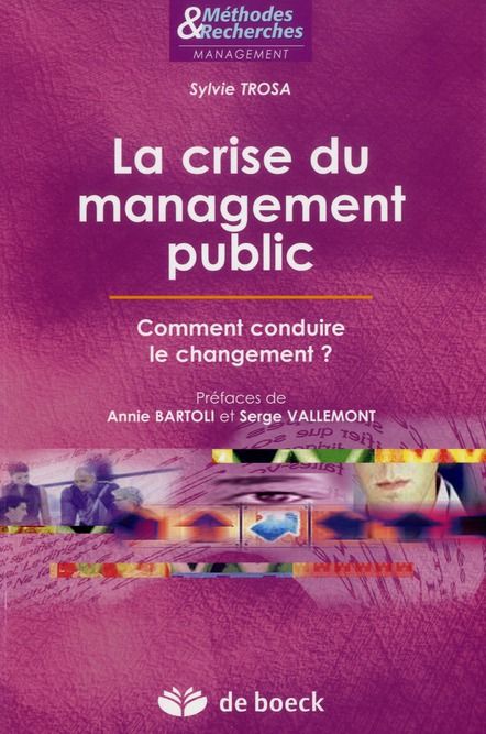 Emprunter La crise du management public. Comment conduire le changement ? livre