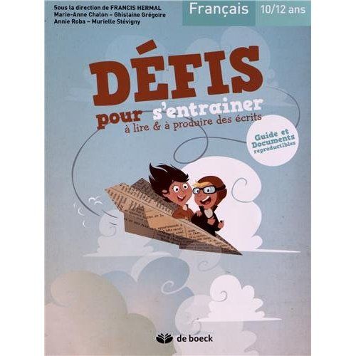 Emprunter Français 10/12 ans. Défis pour s'entrainer à lire & à produire des écrits, 3e édition livre