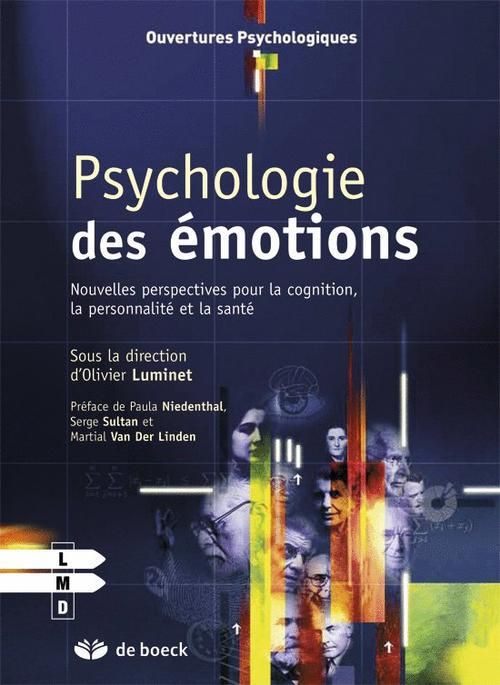 Emprunter Psychologie des émotions. Nouvelles perspectives pour la cognition, la personnalité et la santé livre