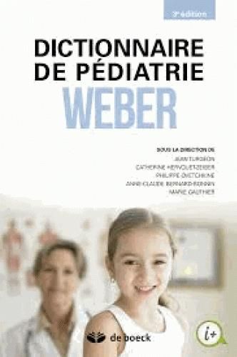 Emprunter Dictionnaire de pédiatrie Weber. 3e édition livre