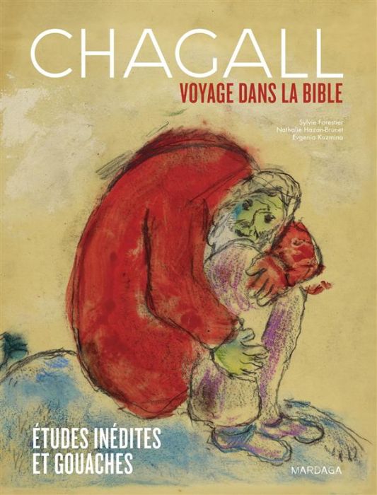 Emprunter Chagall, voyage dans la Bible. Etudes inédites et gouaches livre