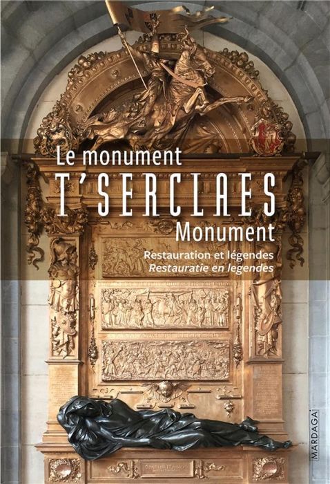 Emprunter Le monument t'serclaes. Restauration et légendes, Edition bilingue français-néerlandais livre