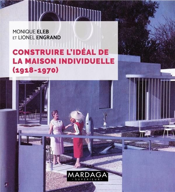 Emprunter La maison des Français. Discours, imaginaires, modèles 1918-1970 livre