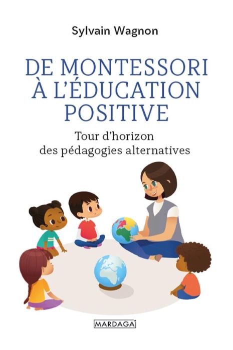 Emprunter De Montessori à l'éducation positive. Tour d'horizon des pédagogies alternatives livre
