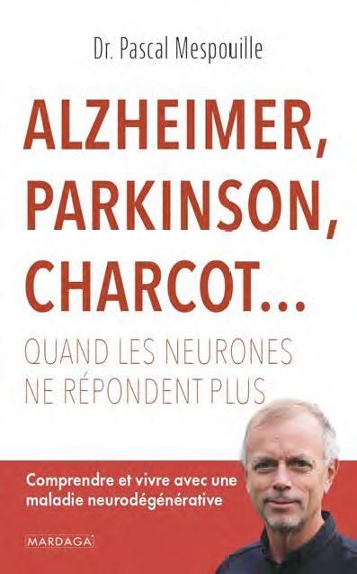 Emprunter Alzheimer, Parkinson, Charcot... Quand les neurones ne répondent plus livre