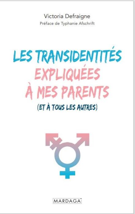 Emprunter Les transidentités expliquées à mes parents (et à tous les autres) livre