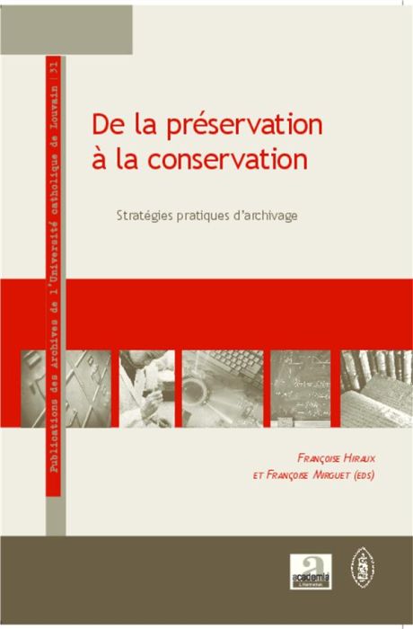 Emprunter De la préservation à la conservation. Stratégies pratiques d'archivage livre