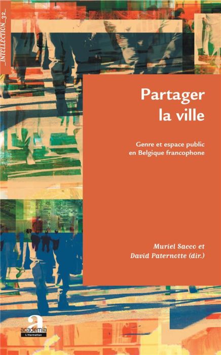 Emprunter Partager la ville. Genre et espace public en Belgique francophone livre