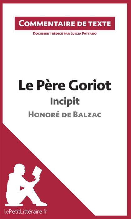 Emprunter Le Père Goriot de Balzac. Commentaire de texte livre