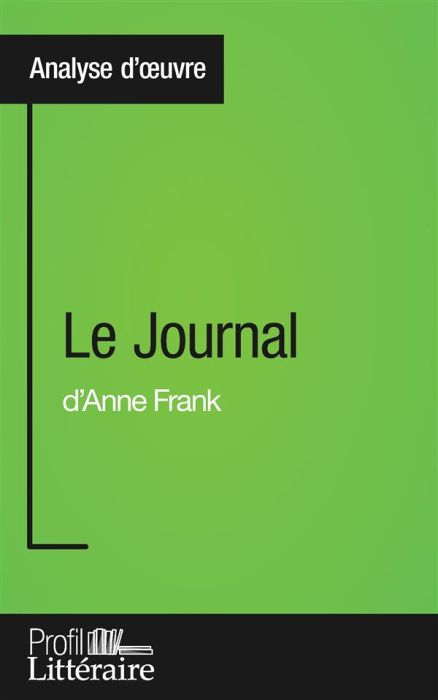 Emprunter Le journal d'Anne Frank. Profil littéraire livre