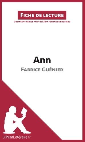 Emprunter Ann de Fabrice Guénier. Résumé complet et analyse détaillée de l'oeuvre livre