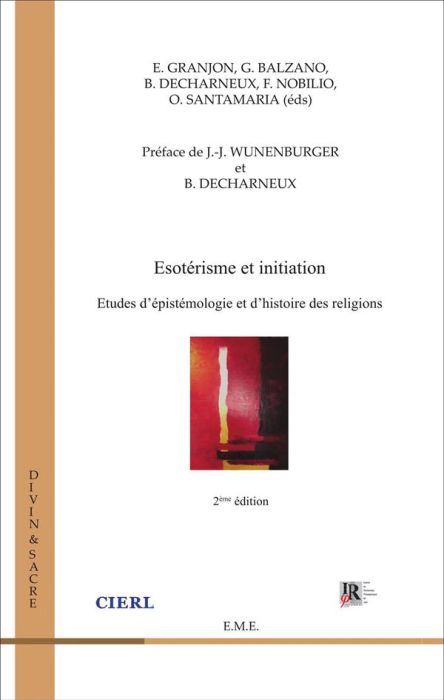 Emprunter Ésotérisme et initiation (2e édition). Etudes d'épistémologie et d'histoire des religions livre