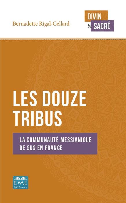 Emprunter Les douze tribus. La communaute messianique de Sus en France livre