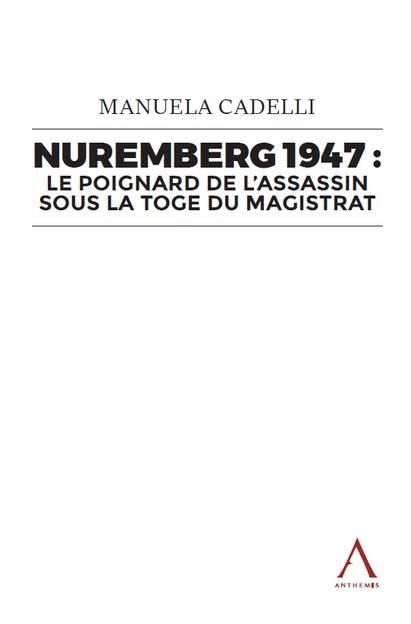 Emprunter Nuremberg 1947. Le poignard de l’assassin sous la toge du magistrat livre