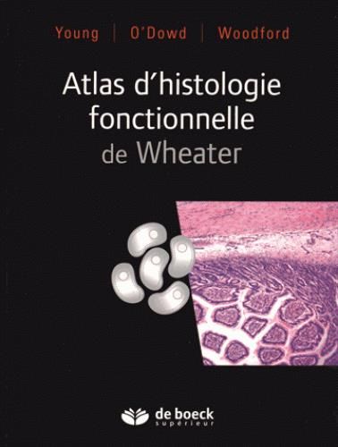 Emprunter Atlas d'histologie fonctionnelle de Wheater livre