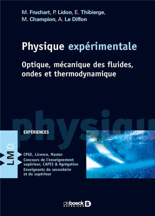 Emprunter Physique expérimentale. Optique, mécanique des fluides, ondes et thermodynamique livre