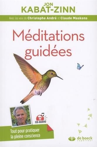 Emprunter Méditations guidées. Programme MBSR : la réduction du stress basée sur la pleine conscience, avec 1 livre