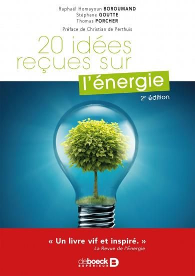 Emprunter 20 idées reçues sur l'énergie. 2e édition livre