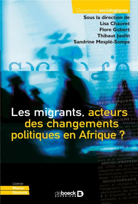Emprunter Les migrants, acteurs des changements politiques en Afrique ? livre