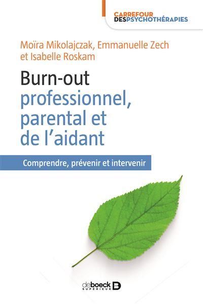 Emprunter Burn-out professionnel, parental et de l'aidant. Comprendre, prévenir et intervenir livre