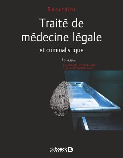 Emprunter Traité de médecine légale et criminalistique. 3e édition livre