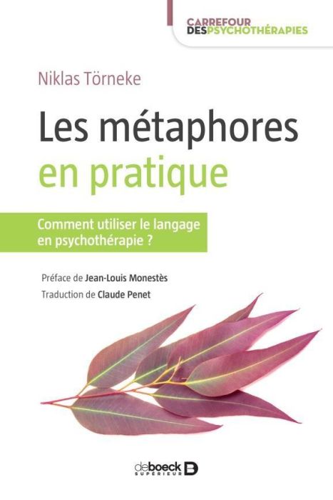 Emprunter Les métaphores en pratique. Comment utiliser le langage en psychothérapie ? livre