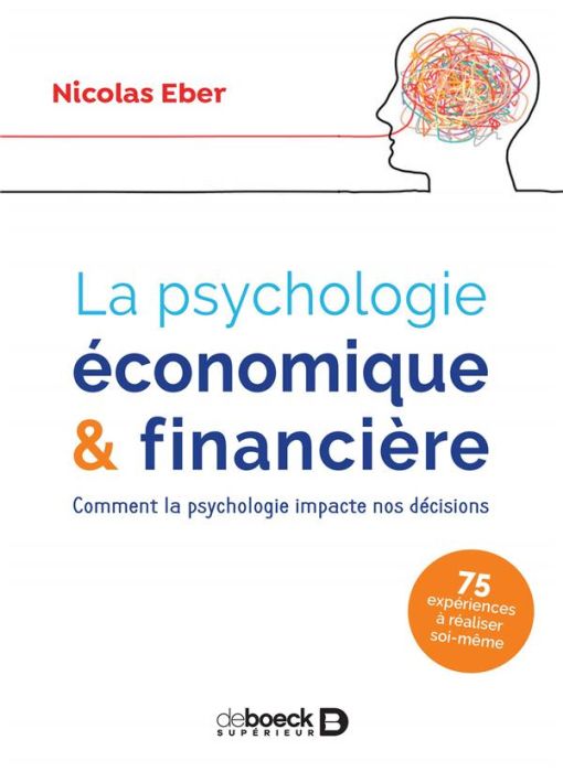Emprunter La psychologie économique & financière. Comment la psychologie impacte nos décisions livre