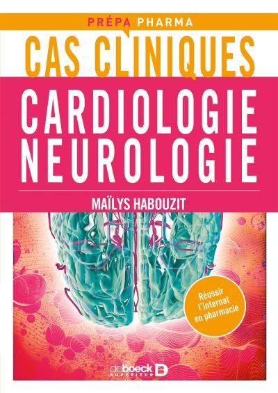 Emprunter Cas cliniques Cardiologie Neurologie livre