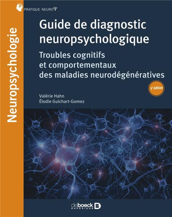 Emprunter Guide de diagnostic neuropsychologique. Troubles neurocognitifs et comportementaux des maladies neur livre