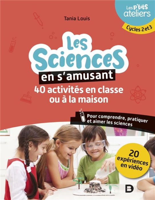 Emprunter Les sciences en s'amusant. 40 activités en classe. Pour comprendre, pratiquer et aimer les sciences. livre