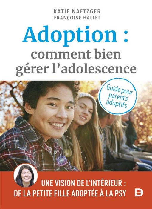Emprunter Adoption : comment bien gérer l’adolescence ? Guide pour les parents adoptifs livre