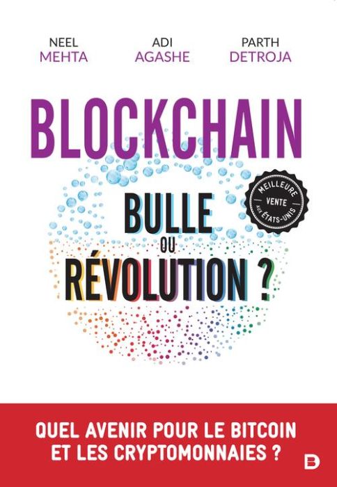Emprunter Blockchain : Bulle ou Révolution ? Quel avenir pour le Bitcoin et les cryptomonnaies ? livre