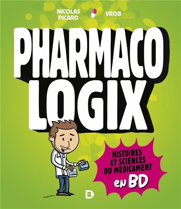 Emprunter Pharmacologix. Histoires et sciences du médicament en BD livre