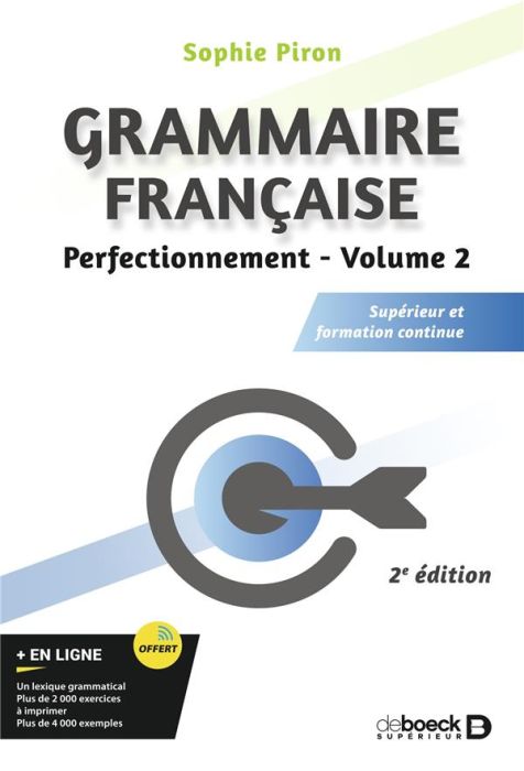 Emprunter Grammaire française. Volume 2, Perfectionnement Supérieur et formation continue, 2e édition livre