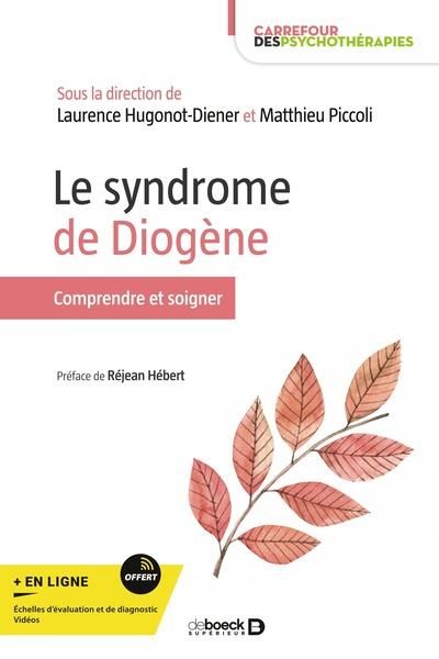 Emprunter Le syndrome de Diogène. Comprendre et traiter livre